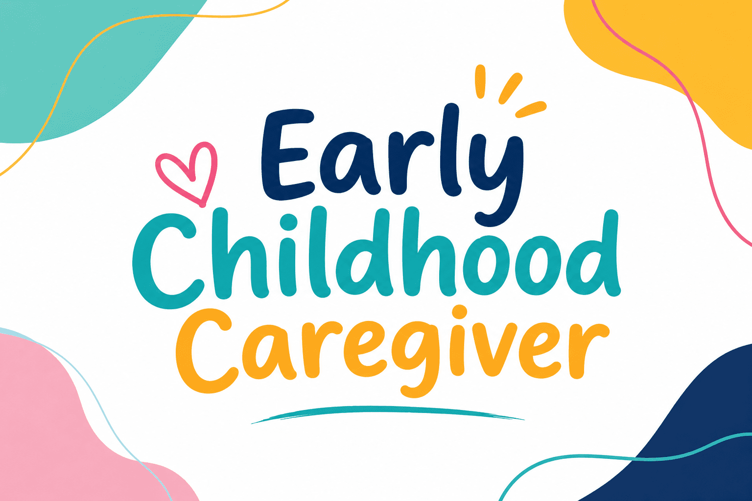 Early Childhood Caregiver (ECC)